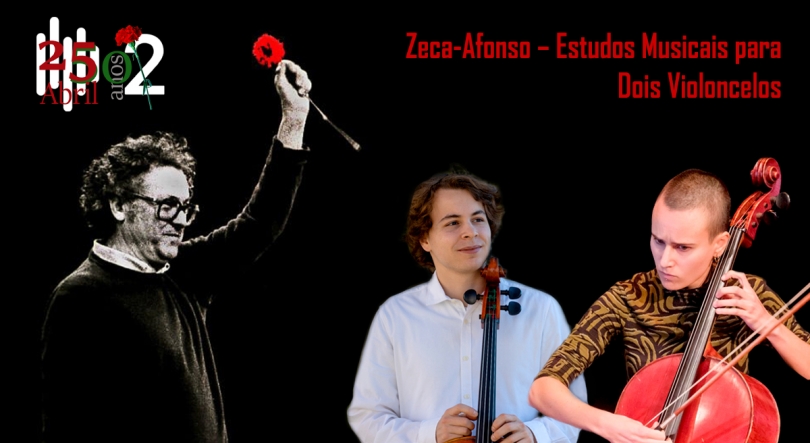 Zeca Afonso – Estudos musicais para dois violoncelos | 18 abril
