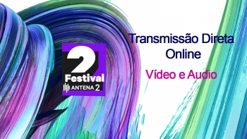 Festival Antena 2 | Emissão Live Stream | 15 a 18 maio