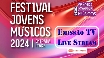 Festival Jovens Músicos | Emissão Online / Live Stream | 18 e 19 setembro