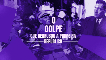 O Golpe que derrubou a Primeira República
