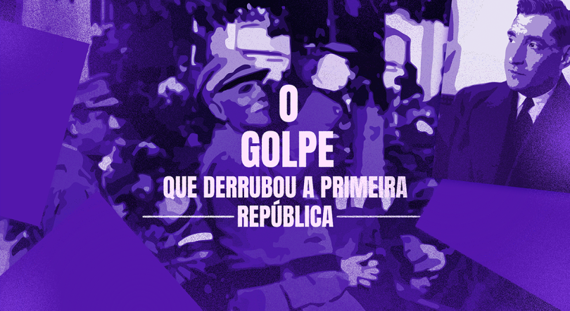 O Golpe que derrubou a Primeira República