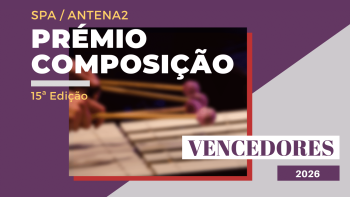 Resultados do Prémio Composição SPA / Antena 2 | 2026