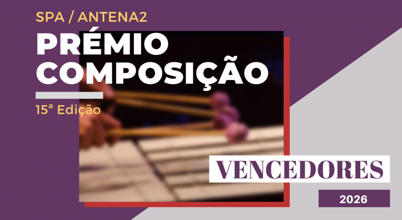 Resultados do Prémio Composição SPA / Antena 2 | 2026