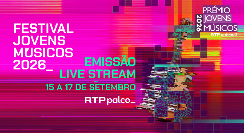 Festival Jovens Músicos | Emissão Online / Live Stream | 15, 16 e 17 setembro