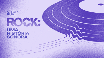 Rock: Uma História Sonora